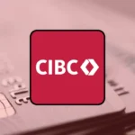 Cartão CIBC: Recompensas Garantidas